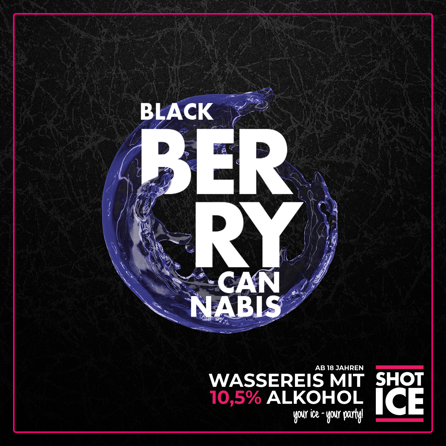 SHOT ICE Blackberry Cannabis: Der erfrischende Sommergenuss für Deine Party